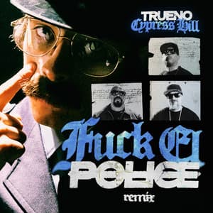 Single: FUCK EL POLICE (REMIX)