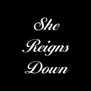 Single: She Reigns Down