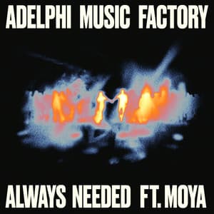 Single: Always Needed (feat. MOYA)