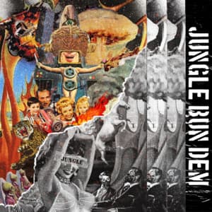 Single: JUNGLE BUN DEM