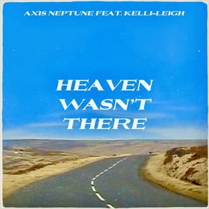 Single: Heaven Wasn't There