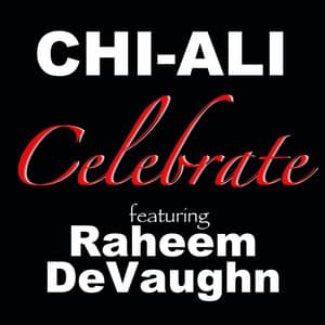 Single: Celebrate (feat. Raheem DeVaughn)