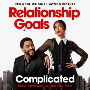 Single: Complicated (From The Original Motion Picture "Relationship Goals")