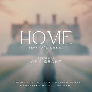 Single: Home (Lyana's Song from Caretaker)