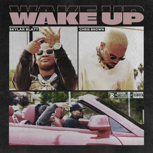 Single: Wake Up (feat. Chris Brown)