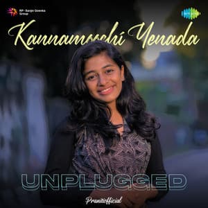 Single: Kannamoochi Yenada (Unplugged)