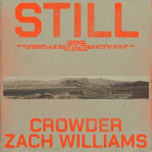Single: STILL (with Zach Williams)
