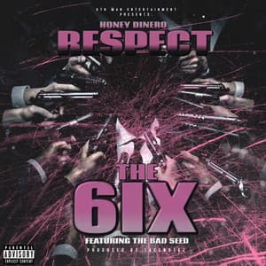 Single: Respect the 6ix