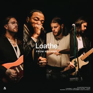Single: Loathe | Audiotree From Nothing