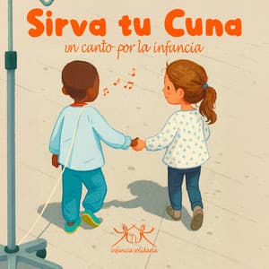 Single: Sirva tu cuna, un canto por la infancia