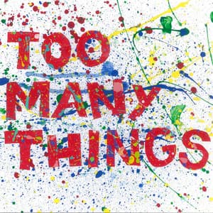 Single: Too Many Things
