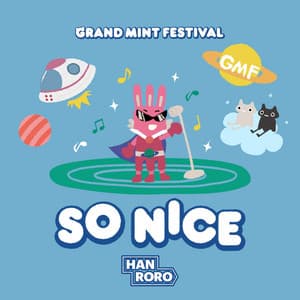 Single: So Nice (GMF Theme Song)