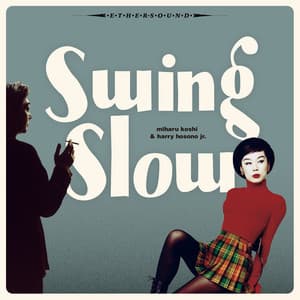 Album: swing slow (2021 mix)