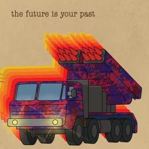 Album: The Future Is Your Past