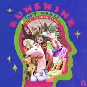 Single: Sunshine (My Girl) [Sofi Tukker Remix]
