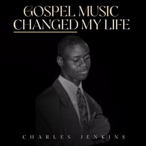 Single: Gospel Music Changed My Life