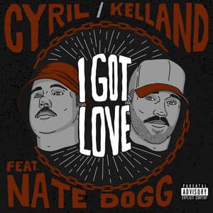 Single: I Got Love (feat. Nate Dogg)