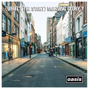 Album: (What's The Story) Morning Glory? (30th Anniversary Deluxe Edition)