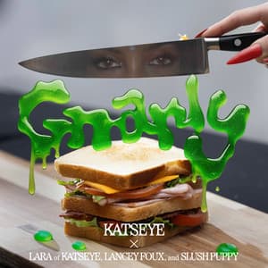 Single: Gnarly (Lara of KATSEYE x Lancey Foux x Slush Puppy Remix)