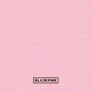 Album: BLACKPINK IN YOUR AREA (Japanese Version)