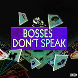 Single: Bosses Don't Speak