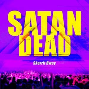 Single: Satan Dead