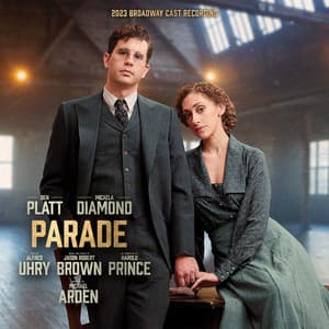 Album: Parade (2023 Broadway Cast Recording)
