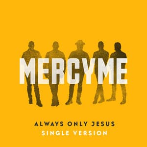 Single: Always Only Jesus