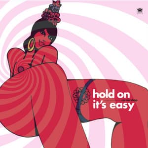 Album: Hold on It's Easy