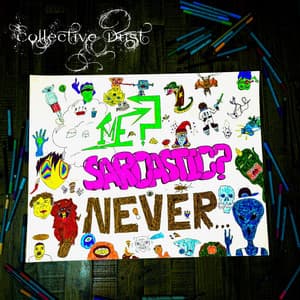 Single: Me? Sarcastic? Never...