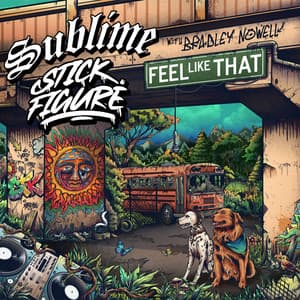 Single: Feel Like That (feat. Bradley Nowell)