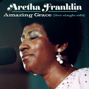 Single: Amazing Grace (Live at New Temple Missionary Baptist Church, Los Angeles, January 13, 1972)