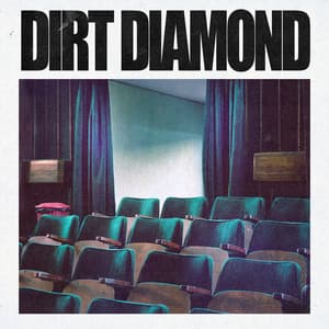 Single: Dirt Diamond