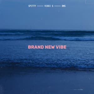 Single: Brand New Vibe