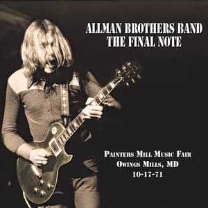Album: The Final Note (Live at Painters Mill Music Fair - 10-17-71)