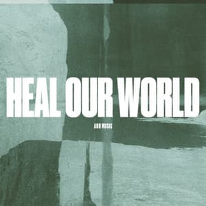 Single: Heal Our World