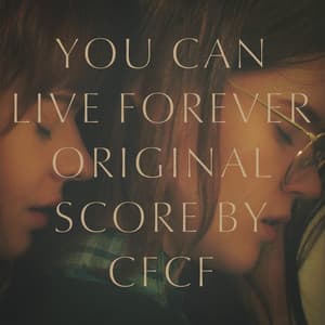 Album: You Can Live Forever (Original Motion Picture Score)