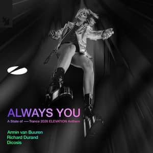 Single: Always You (A State of Trance 2026 ELEVATION Anthem)
