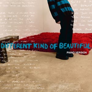 Single: Different Kind Of Beautiful (Piano Version)