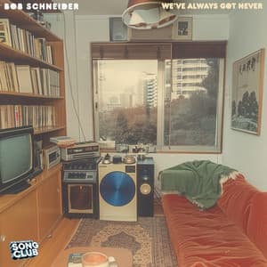 Single: We've Always Got Never (Song Club)