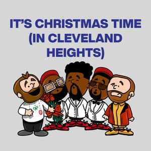 Single: It’s Christmas Time (In Cleveland Heights)