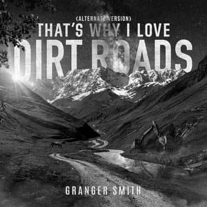 Single: That’s Why I Love Dirt Roads (Alternate Version)