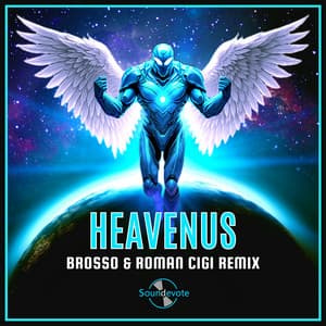 Single: HEAVENUS (Brosso & ROMAN CIGI Remix)
