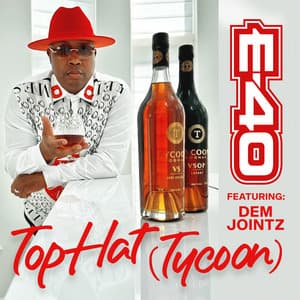 Single: Top Hat (Tycoon) (feat. Dem Jointz)