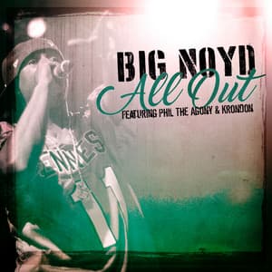 Single: All Out (feat. Phil The Agony, Krondon & Mista Sinista)