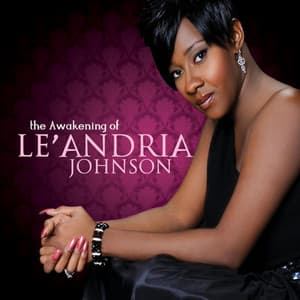 Album: The Awakening of Le'Andria Johnson