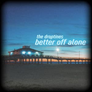 Single: Better off Alone