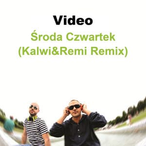Single: Środa Czwartek (Kalwi & Remi Remix)