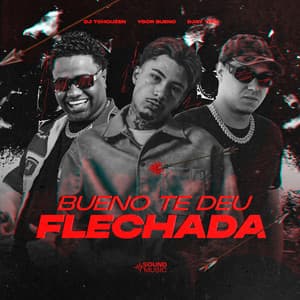 Album: BUENO TE DEU FLECHADA