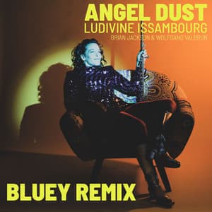 Single: Angel Dust (Bluey Remix)
